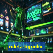 roleta tigrinho